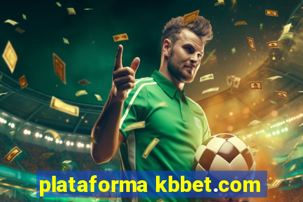 plataforma kbbet.com